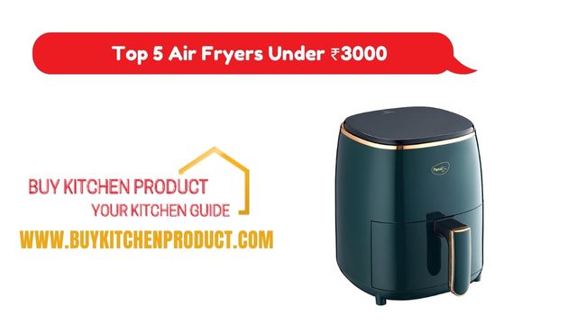 Top 5 Air Fryers Under ₹3000 in India 2026