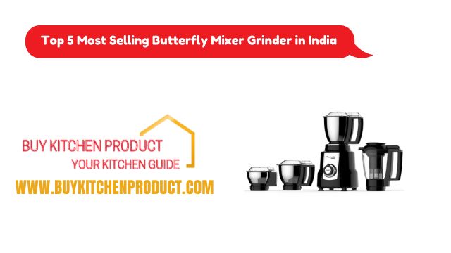 Top 5 Most Selling Butterfly Mixer Grinder in India